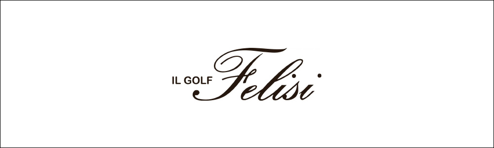 Felisi GOLF フェリージ ゴルフ