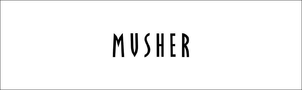 MUSHER マーシャー