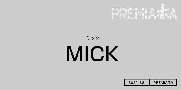 MICK　ミック